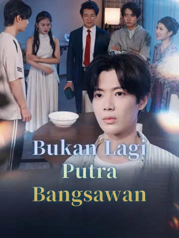 Bukan Lagi Putra Bangsawan